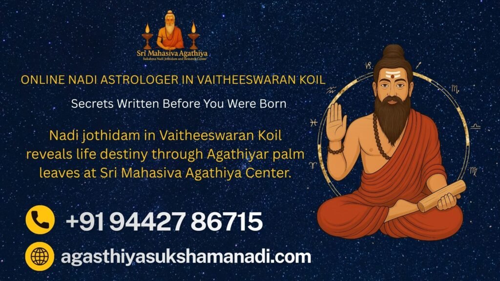 Nadi jothidam in Vaitheeswaran Koil reveals life destiny through Agathiyar palm leaves at Sri Mahasiva Agathiya Center.